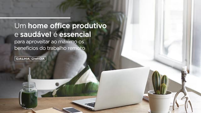 Cover Image for A Nova Era do Trabalho: Saiba Projetar um Home Office Produtivo e Saudável