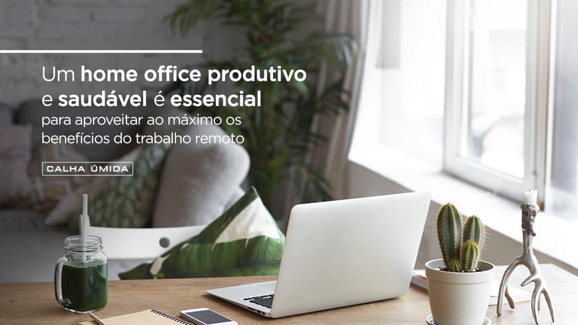 Cover Image for A Nova Era do Trabalho: Saiba Projetar um Home Office Produtivo e Saudável