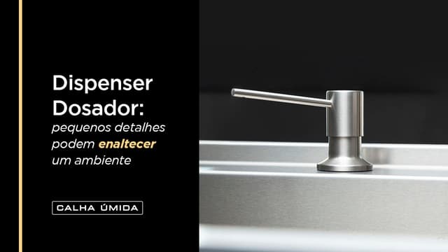 Cover Image for Dispenser Dosador: Vale a pena incluir no projeto?
