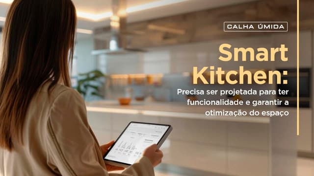 Cover Image for Smart Kitchens: O Futuro da Cozinha Tecnológica